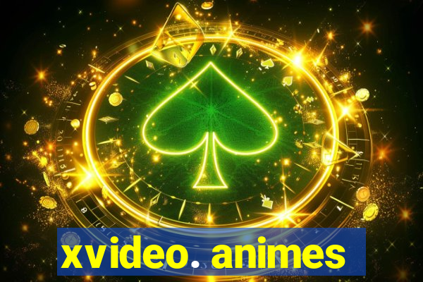 xvideo. animes